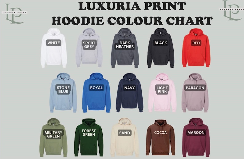 May include: Color chart showing 15 different hoodie colors. The colors are: white, sport grey, dark heather, black, red, stone blue, royal blue, navy, light pink, paragon, military green, forest green, sand, cocoa, and maroon.