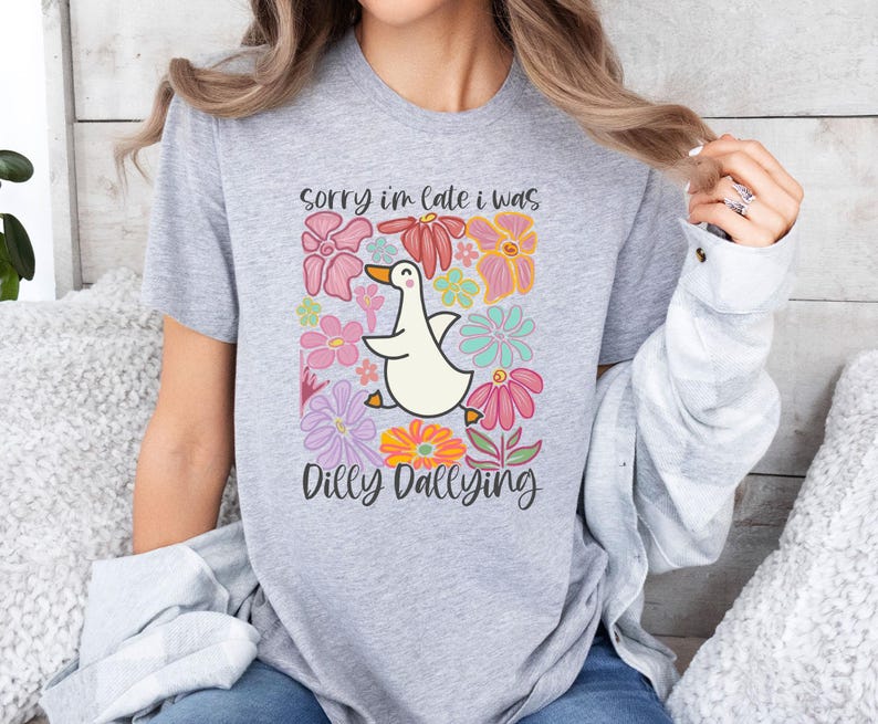 Sorry I'm Late T-shirt, I Was Dilly Dallying Tshirt, Cute Goose Shirt, Floral Goose Tee, Goose Lover T shirt, Silly Goose T-shirt, Goose Tee image 3