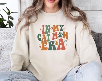 In My Cat Mama Era Sweater, Cat Mama Sweatshirt, Funny Cat Jumper, Cat Mum Era Top, Cat Lover Gift Top, Mothers Day Sweater, Pet Mum Jumper