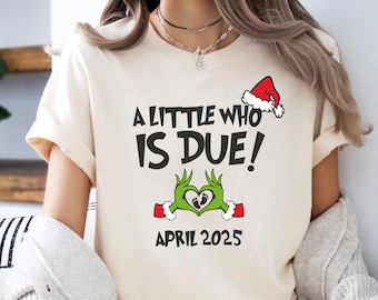 Little Who Is Due T-Shirt, Christmas Pregnant Tshirt, Custom Year Xmas Shirt, Pregnancy Announce Tee, Baby Coming Xmas Tshirt, Xmas TShirt