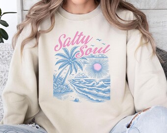 Salty Soul Sweatshirt, Summer Life Sweater, Cute Beach Jumper, Retro Salty Soul Top, Beach Vibes Sweatshirt, Sun Sea Sweater, Sea Lover Top
