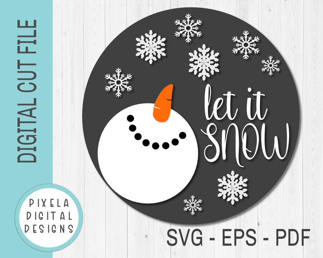 Let It Snow Laser Cut Files Let It Snow Door Hanger Svg Etsy