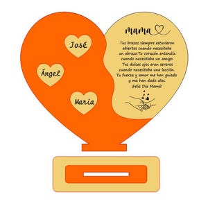 May include: Orange heart-shaped card with a yellow heart in the center. The card has the words "mama" and a message about love and support. The card also has three smaller yellow hearts with the names "Angel", "Jose", and "Maria" on them.