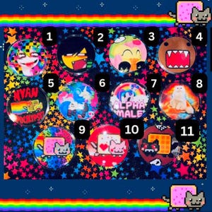 May include: A collection of eleven colorful pinback buttons with various designs. The buttons feature cartoon characters, text, and graphic illustrations. The background is a dark blue with star and rainbow accents. The buttons are round and have a glossy finish.