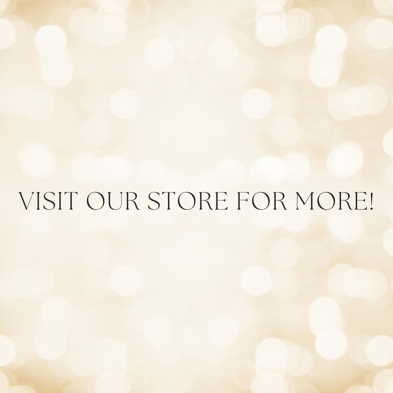 May include: A blurry background of white and gold bokeh lights with the text "VISIT OUR STORE FOR MORE!" in black.