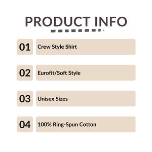May include: Product information graphic with four numbered points. 01 Crew Style Shirt, 02 Eurofit/Soft Style, 03 Unisex Sizes, 04 100% Ring-Spun Cotton.