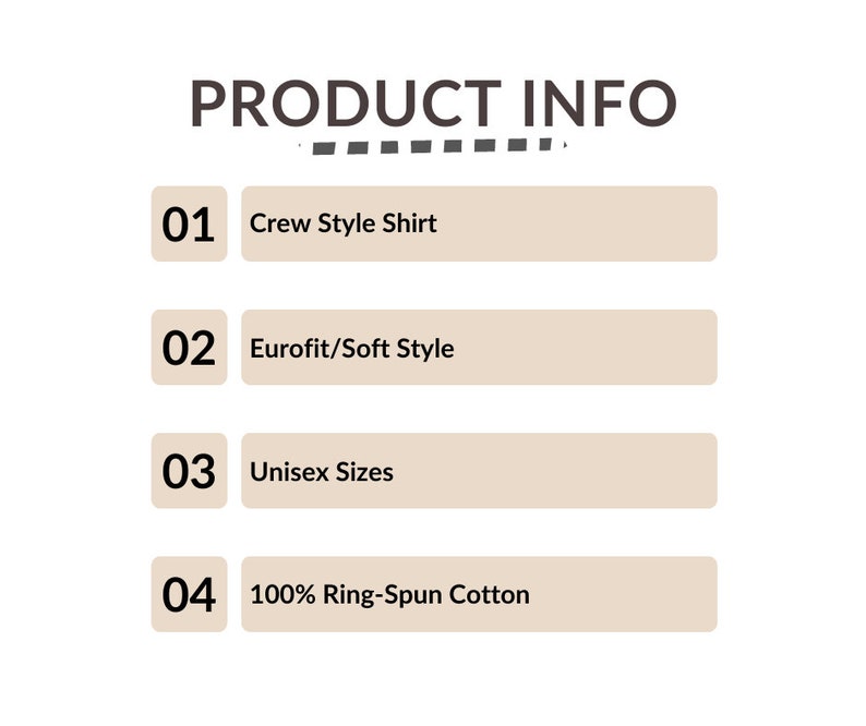 May include: Product information graphic with four numbered points. 01 Crew Style Shirt, 02 Eurofit/Soft Style, 03 Unisex Sizes, 04 100% Ring-Spun Cotton.