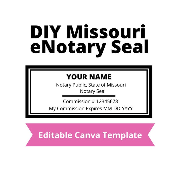 DIY Electronic Notary Seal for Missouri | eNotary | eStamp |eSeal