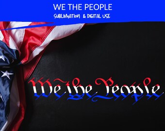 We The People SVG Independence Day PNG We The People 4th of July America Holiday