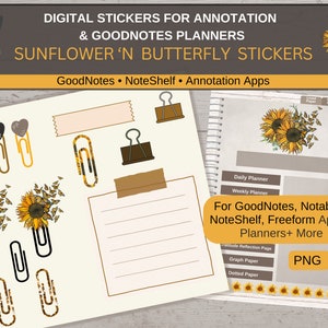 May include: Digital stickers featuring sunflowers and butterflies, designed for use with GoodNotes, NoteShelf, and other annotation apps. The stickers include paper clips, a weekly planner, and a daily planner.