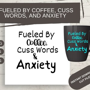 Fueled By Coffee SVG File | Cuss Words and Anxiety Cutting Files For Cricut | Silhouette Cut Files | Funny Sayings and Phrases PNG