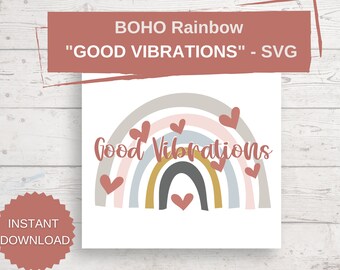 Boho Rainbow SVG-bestand "Good Vibrations" | Good Vibes-svg-bestand voor snijmachines | Boho Rainbow and Hearts-svg voor snijmachine