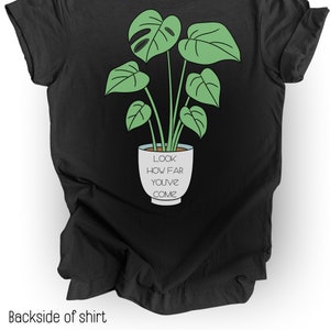 Dark Grey Look How Far You&#39;ve Come Quote Back Side Design Shirt, Mental Health Awareness, Gift for Her, Positive Quote TShirt, Gift for him