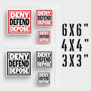 Square Decal - Deny, Defend, Depose