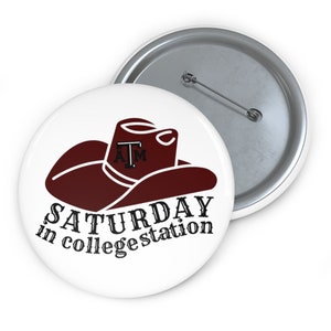 Saturday In College Station Button, Game Day Accessories, Sorority Button, Maroon Game Day Button, Aggies, A&M Game Day Pin