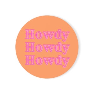 Howdy Coaster, Bar Cart Decor, Trendy Coaster, 21e verjaardagscadeau, Cocktail Coaster