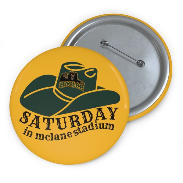 Saturday In McLane Stadium Button, Game Day Accessories, Sorority Button, Yellow Game Day Button