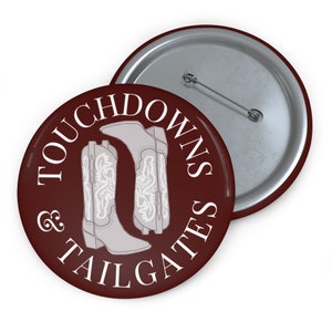 Touchdowns & Tailgates Button, Game Day Accessories, Sorority Button, Maroon Game Day Button, Aggies Game Day Pin