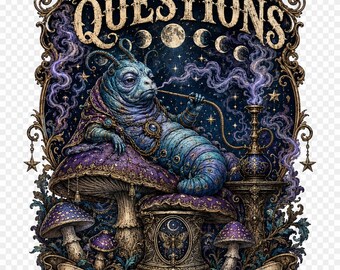 Ask Better Questions PNG SVG, Gothic Caterpillar Shirt Design, Midnight Smoke Society Digital Download, Mushroom Moon Phase Graphic