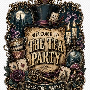 Welcome to the Tea Party PNG SVG, Dress Code Madness, Gothic Wonderland Design, Mad Hatter Shirt Graphic, Digital Download