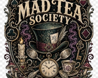 The Mad Tea Society PNG SVG, Gothic Tea Party Shirt Design, Wonderland Inspired Digital Download, Fantasy Graphic File
