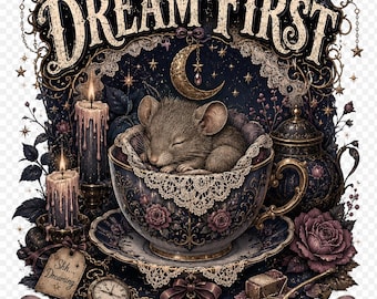 Dream First PNG SVG, Sleepy Mouse Teacup Shirt Design, Nap Club After Hours, Gothic Cottagecore Digital Download