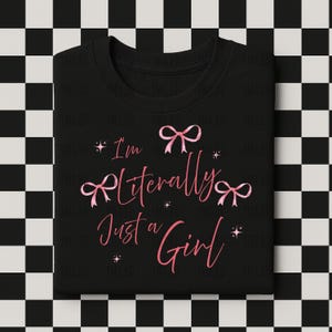 Ik ben letterlijk gewoon een meisje, ik ben letterlijk een meisje png, Coquette Pink Bow Graphic, Girly Bling-sublimatieontwerp, Y2K Aesthetic png