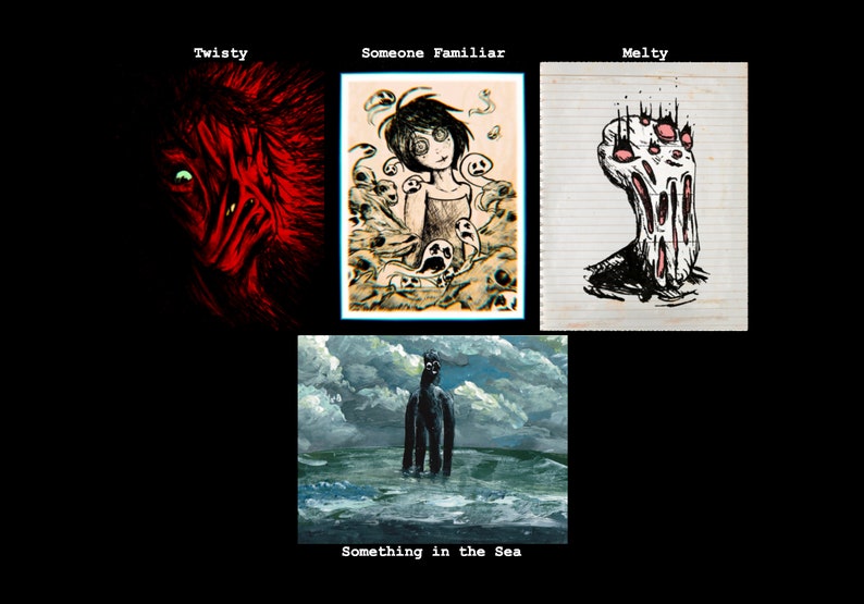 May include: A collection of four digital art prints featuring various creepy and unsettling creatures. The prints are in black and white and feature a variety of styles, including realistic, cartoonish, and abstract. The prints are titled "The Lady", "Goosebumps Real Life", "Maldy", and "Something in the Sea".