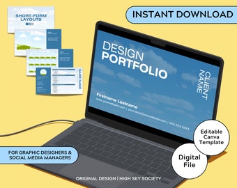 May include: A laptop screen displaying a design portfolio template with a blue sky background and clouds. The text "DESIGN PORTFOLIO" is in large white letters. The text "CLIENT NAME" is in white letters on the right side of the screen. The text "Firstname Lastname" is in white letters below the sky. The text "www.yourwebsite.com | yourname@yourwebsite.com | XXX.XXXX.XXXXX" is in white letters below the name. The laptop is on a yellow surface. The text "INSTANT DOWNLOAD" is in blue letters on a white background above the laptop. The text "Editable Canva Template" is in white letters on a black circle. The text "Digital File" is in white letters on a black circle. The text "SHORT-FORM LAYOUTS" is in black letters on a white background. The text "FOR GRAPHIC DESIGNERS & SOCIAL MEDIA MANAGERS" is in white letters on a blue background. The text "ORIGINAL DESIGN | HIGH SKY SOCIETY" is in white letters on a black background.