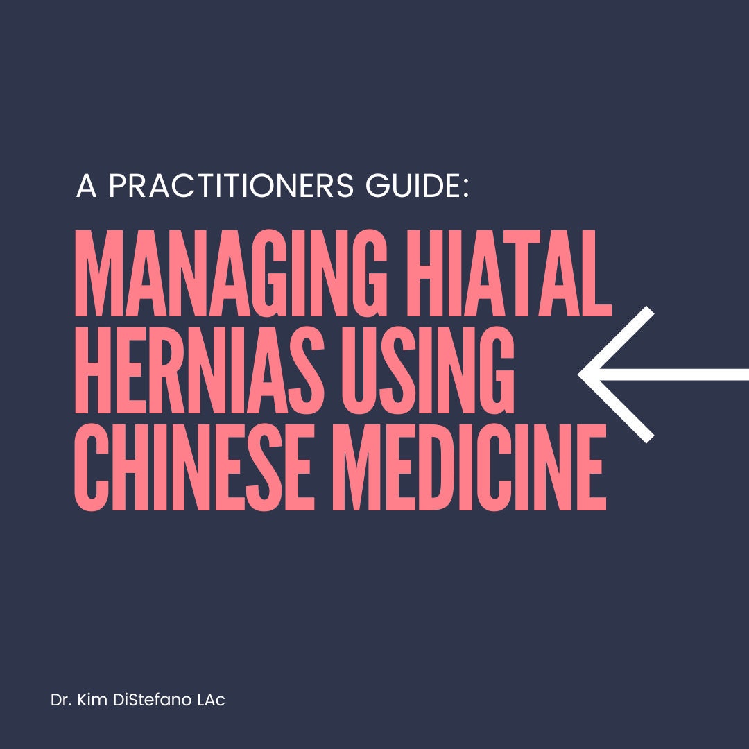 A Printable Guide to Managing Hiatal Hernias With Chinese Medicine