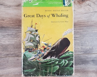 Great Days of Whaling Henry Beetle Hough Victor Mays 1958 ~ Hardback Dust Jacket