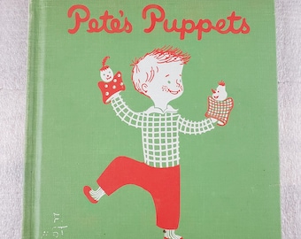 Pete's Puppets by Charlotte Steiner ~ Junior Books ~ Hardcover 1952 First Edition ~~ Former Library