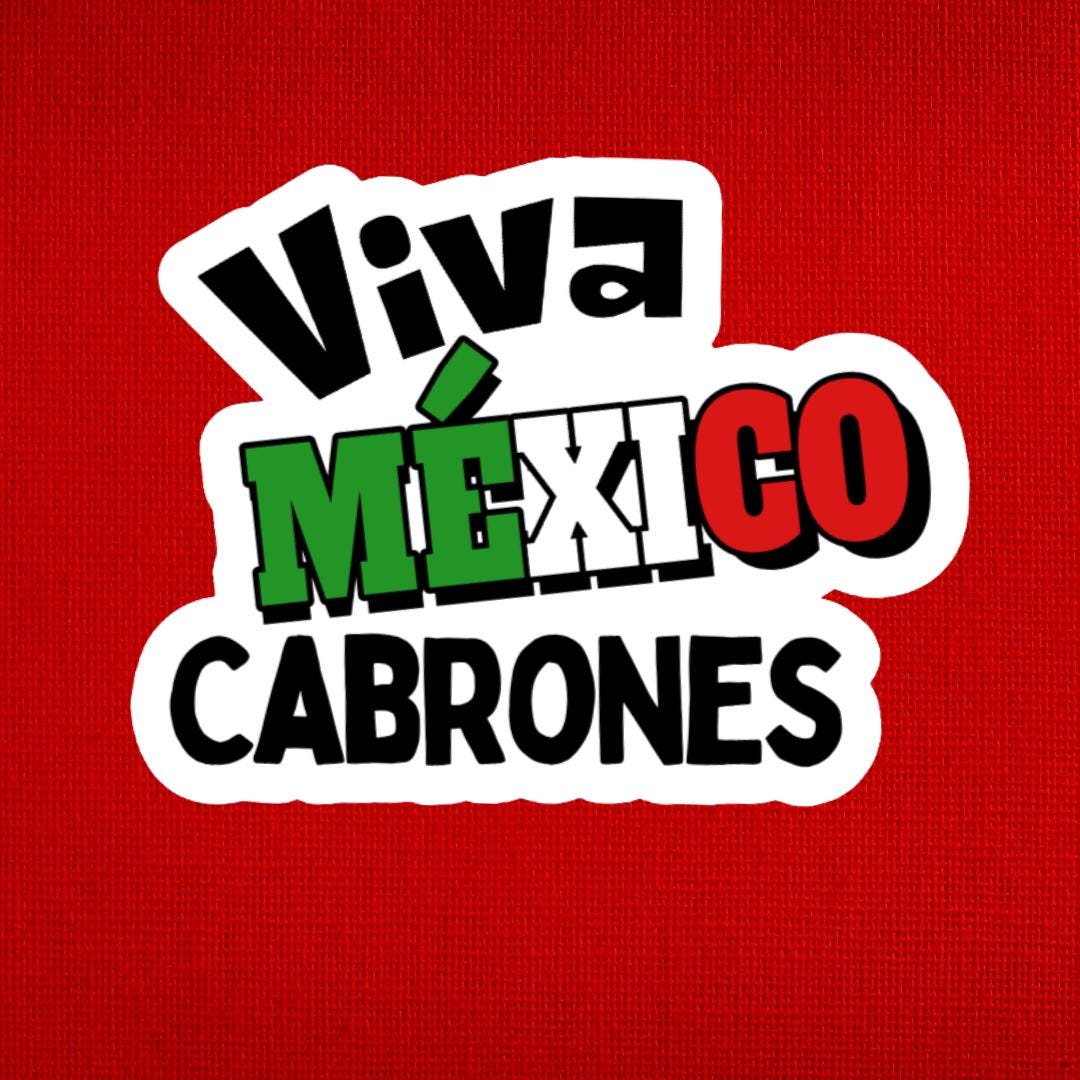 Viva Mexico Cabrones Sticker | Mexican Pride Vinyl Decal - Etsy