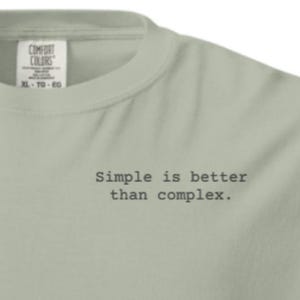 Simple is better than complex. Zen of Python T-Shirt, Code Developer Gift, Programmer Humor Comfort Colors 1717 Tee
