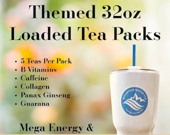 Themed 32oz Loaded Tea Packs, 5 Teas - Mega Energy & Mental Focus On The Go - Herbal Energy, Lit, Mega Tea Bomb