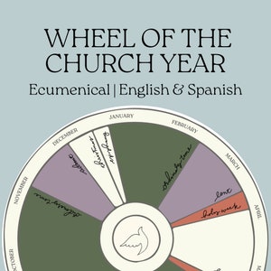 Liturgical Calendar Wheel in Spanish and English | Ecumenical Christian Year for Catholic, Anglican, Episcopal Traditions