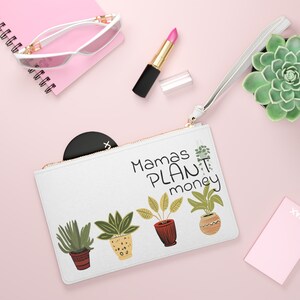 Clutch Bag with Houseplants and &quot;Mama&#39;s Plant Money&quot; - Vegan Leather Saffiano Finish, Plant Lovers Gift