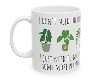 Plant Lover Ceramic Mug, Funny Plant Quote, Houseplant Decor