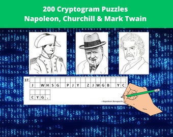 200 Cryptoquote Puzzles in Printable PDF - Adult Activity Book With Cryptogram Puzzles of Napoleon Bonaparte, Winston Churchill & Mark Twain