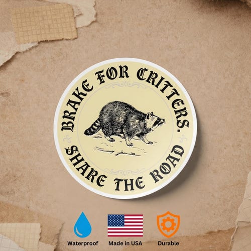 Brake For Critters Sticker Waterproof Vinyl Decal for Car Helmet Funny Bumper Stickers