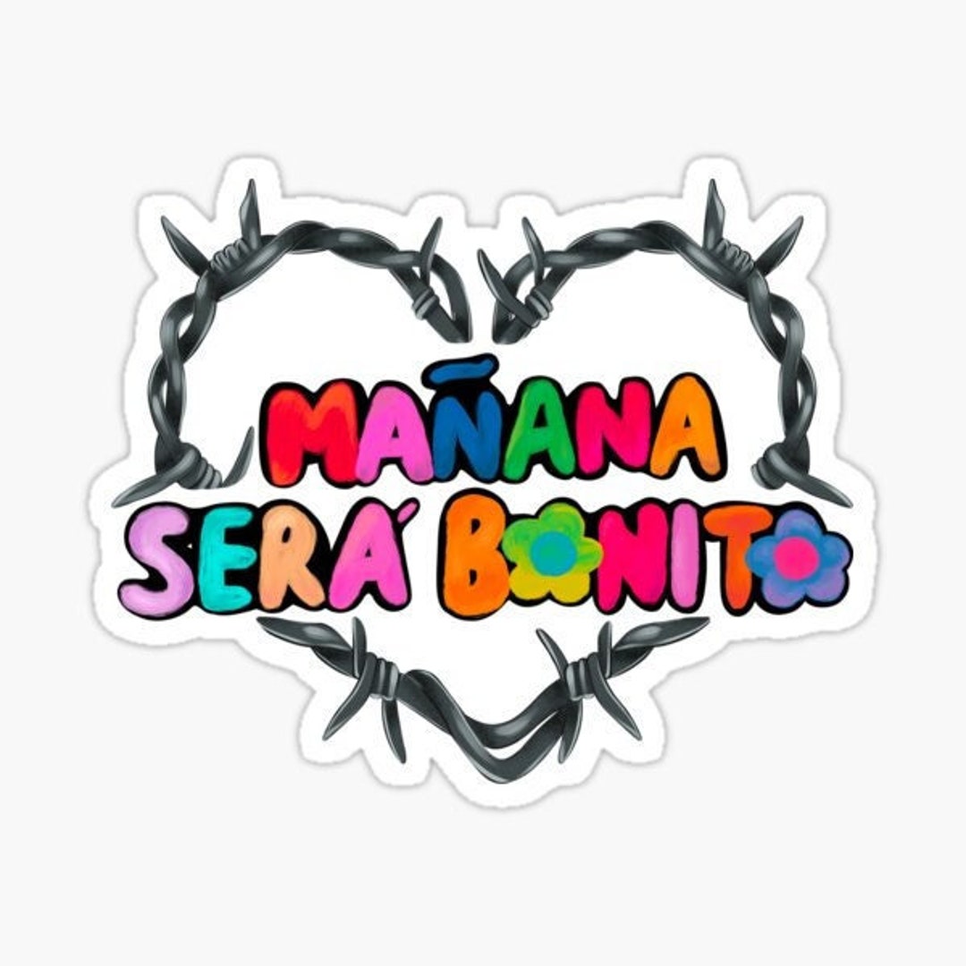 Manana Sera Bonito Karol G Sticker Vinyl Weatherproof Decal Etsy Manana Sera Bonito Karol G Sticker Vinyl Weatherproof Decal Etsy