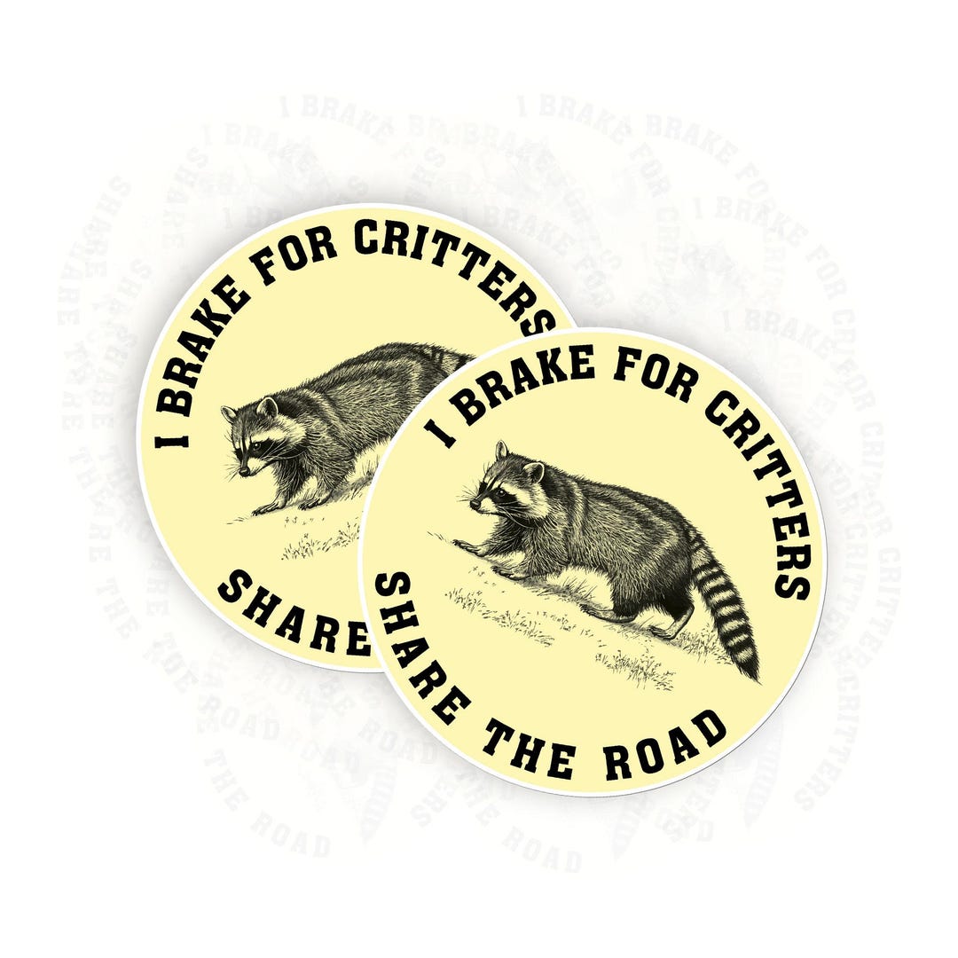 Pack of 2 Brake for Critters Sticker, Bumper Sticker Vinyl Waterproof ...