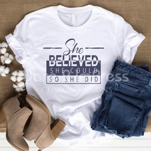 She Believed She Could SVG PNG: Inspirational Positive Design (Digital Download)