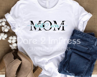 Best Mom Ever. Mom. Mother’s Day. Mother’s Day gift. SVG, PNG Digital design. Instant download.