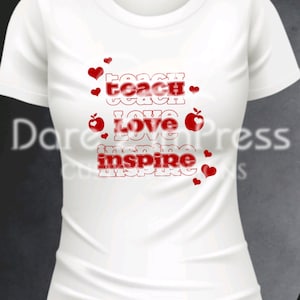Teacher Appreciation SVG PNG: Teach Love Inspire Design (Digital Download)