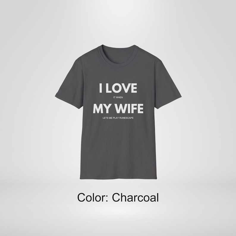 Chemise Runescape, J'aime quand ma femme me laisse jouer, T-shirt drôle OSRS Gamer Meme, lui anniversaire, Noël, cadeau d'anniversaire pour mari image 5