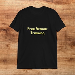 Runescape Free Armour Trimming T-Shirt, OSRS Inspired Gamer Meme Gift, Funny Present for Boyfriend Husband, Birthday, Christmas, Anniversary