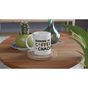 Running on Coffee & Chaos Mug: Funny Mom Life Coffee Cup