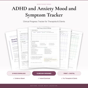 May include: A six-page ADHD and Anxiety Mood and Symptom Tracker document set. The pages feature clinical progress tracking forms for sleep, energy, physical wellbeing, and medication. The text includes headers like Sleep, Energy & Physical Wellbeing.