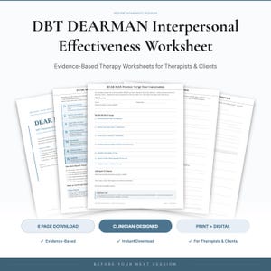 Può includere: Un set di fogli di lavoro DBT DEARMAN sull'efficacia interpersonale in bianco con testo nero. Le pagine presentano sezioni strutturate per la pratica terapeutica, incluso un modello di script, intitolato Before Your Next Session, Evidence-Based Therapy.